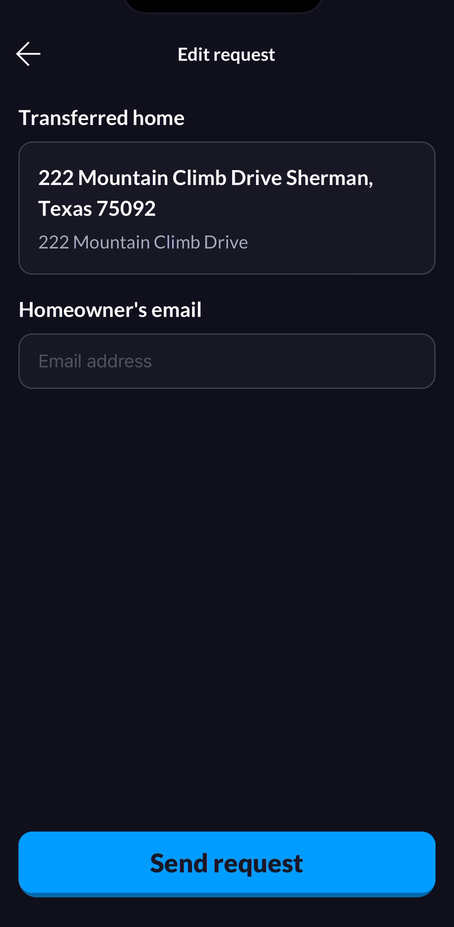 Edit request screen showing the selected home under a Transferred home heading, an empty Homeowner's email field with an Email address placeholder, and a blue Send request button